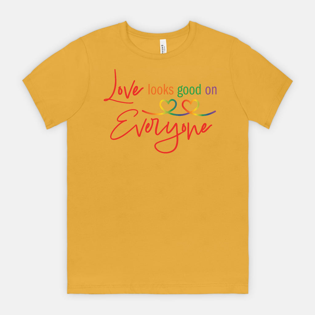 Love Looks Good on Everyone Pride T-Shirt – Rainbow Equality Tee