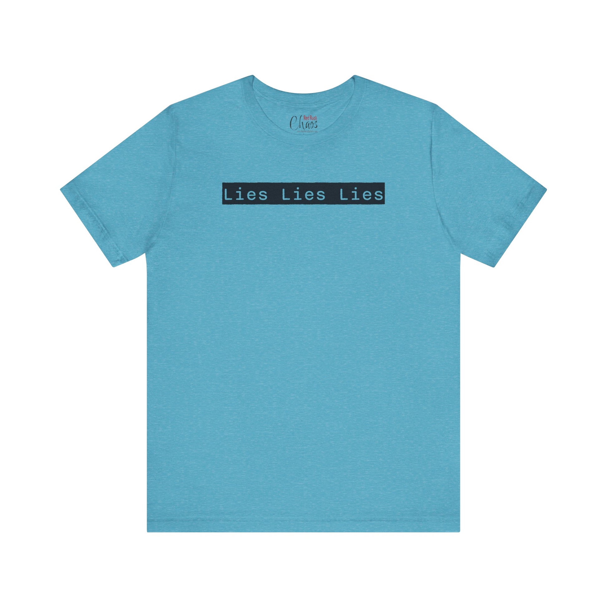 Lies, Lies, Lies – Bold Statement Tee