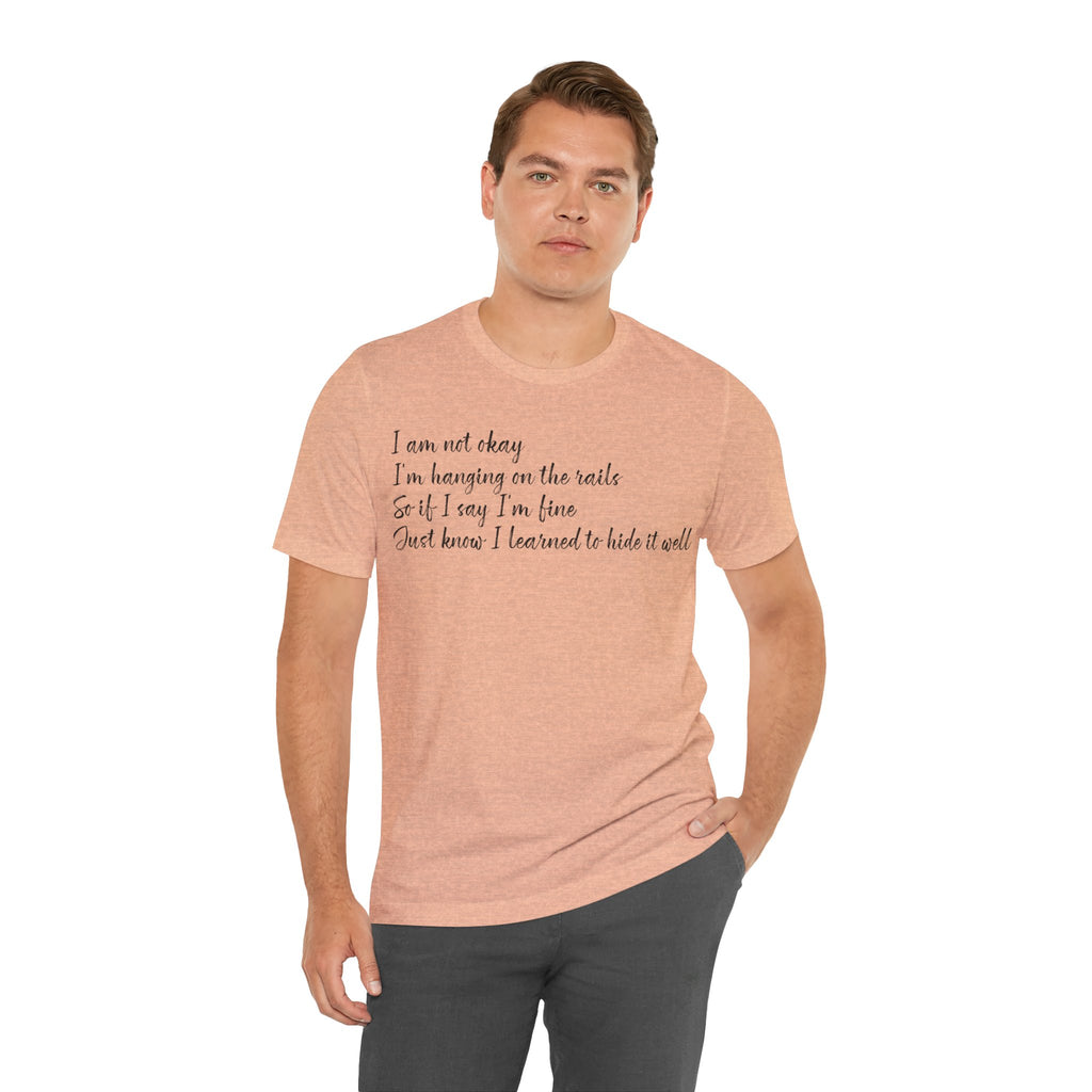 I’m Not Okay – Hidden Struggle Statement Tee