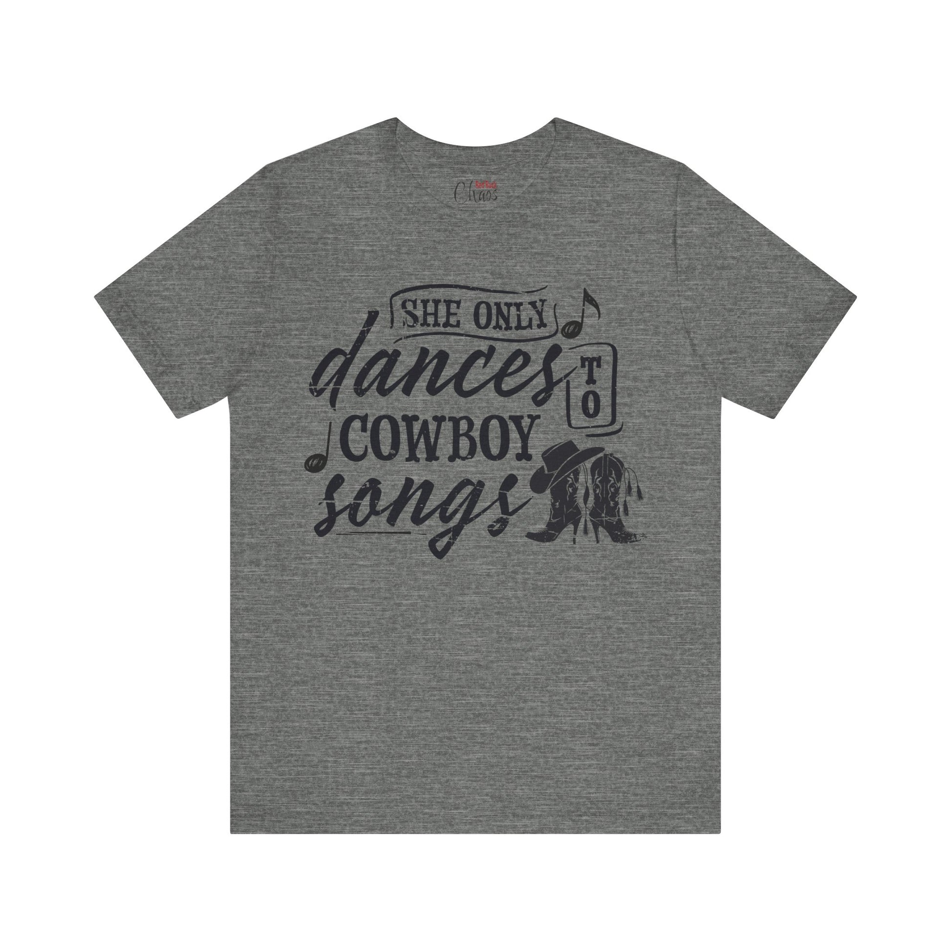 She Only Dances to Cowboy Songs – Western Graphic Tee for Country Music Lovers