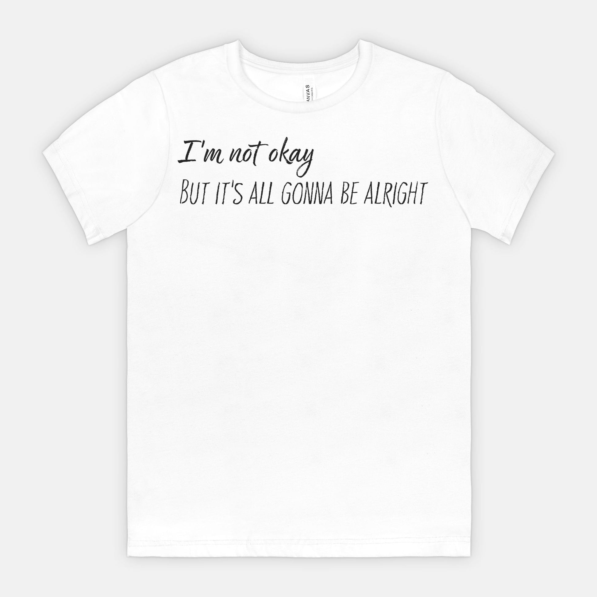 Not Okay But Alright – Mental Health Awareness T-Shirt