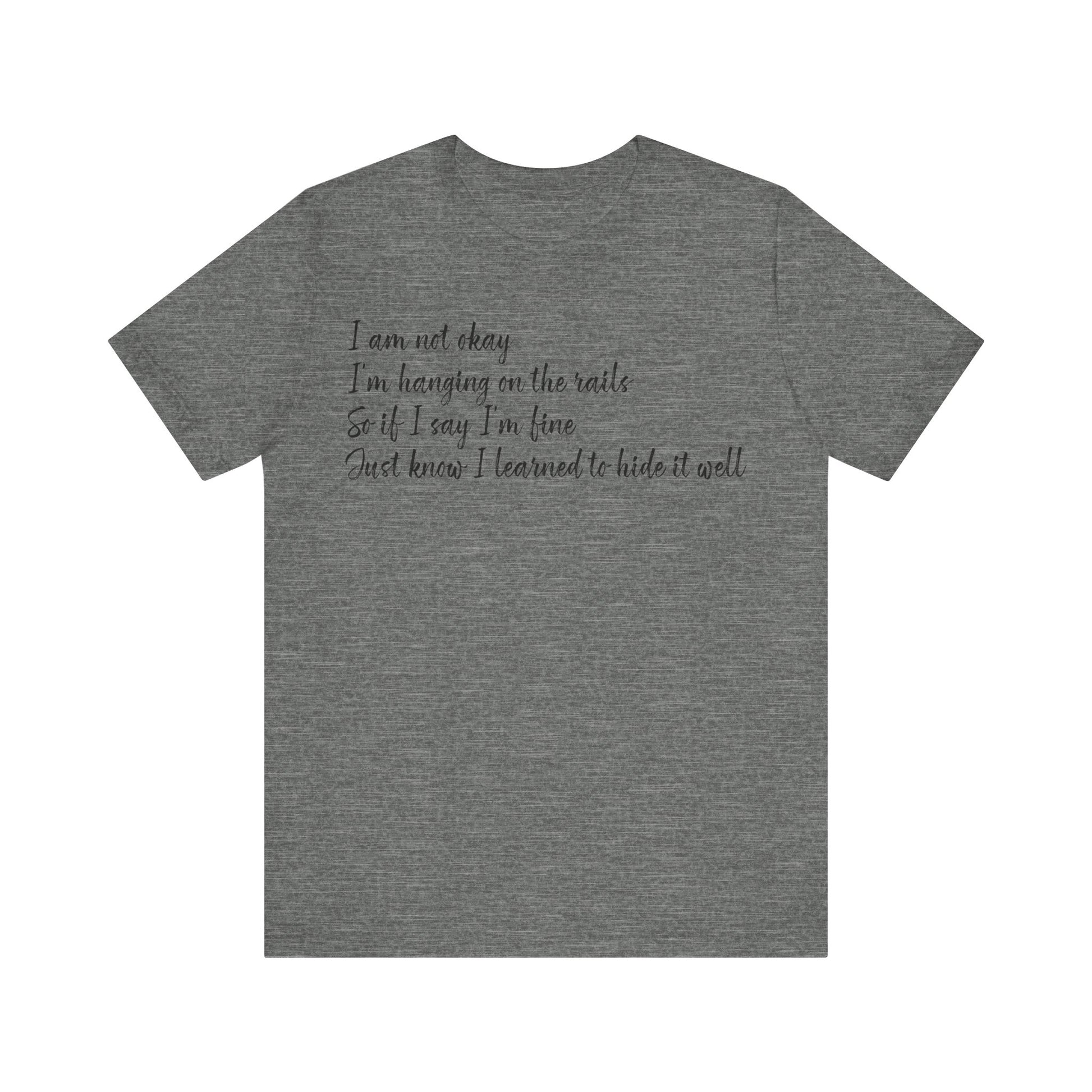 I’m Not Okay – Hidden Struggle Statement Tee