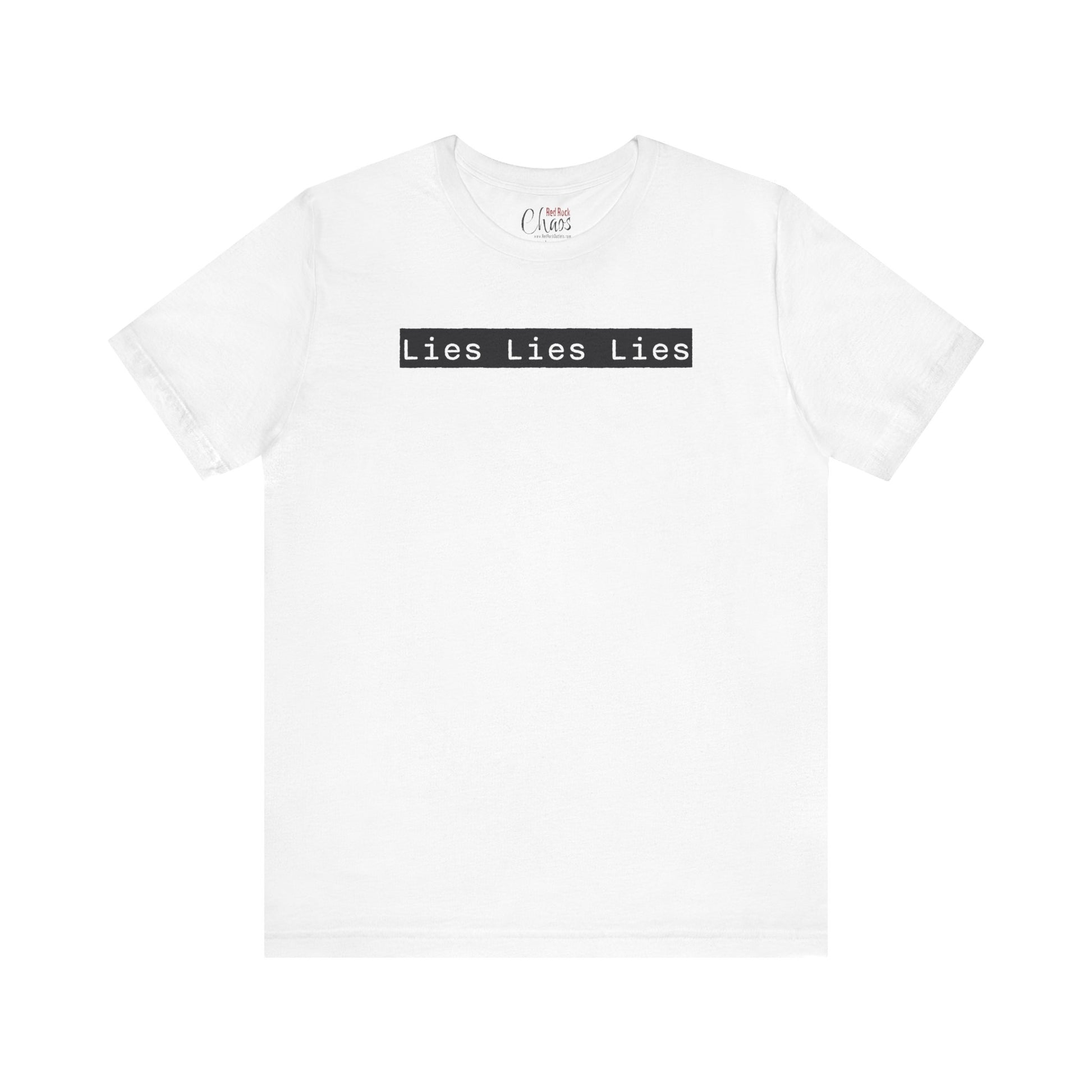 Lies, Lies, Lies – Bold Statement Tee