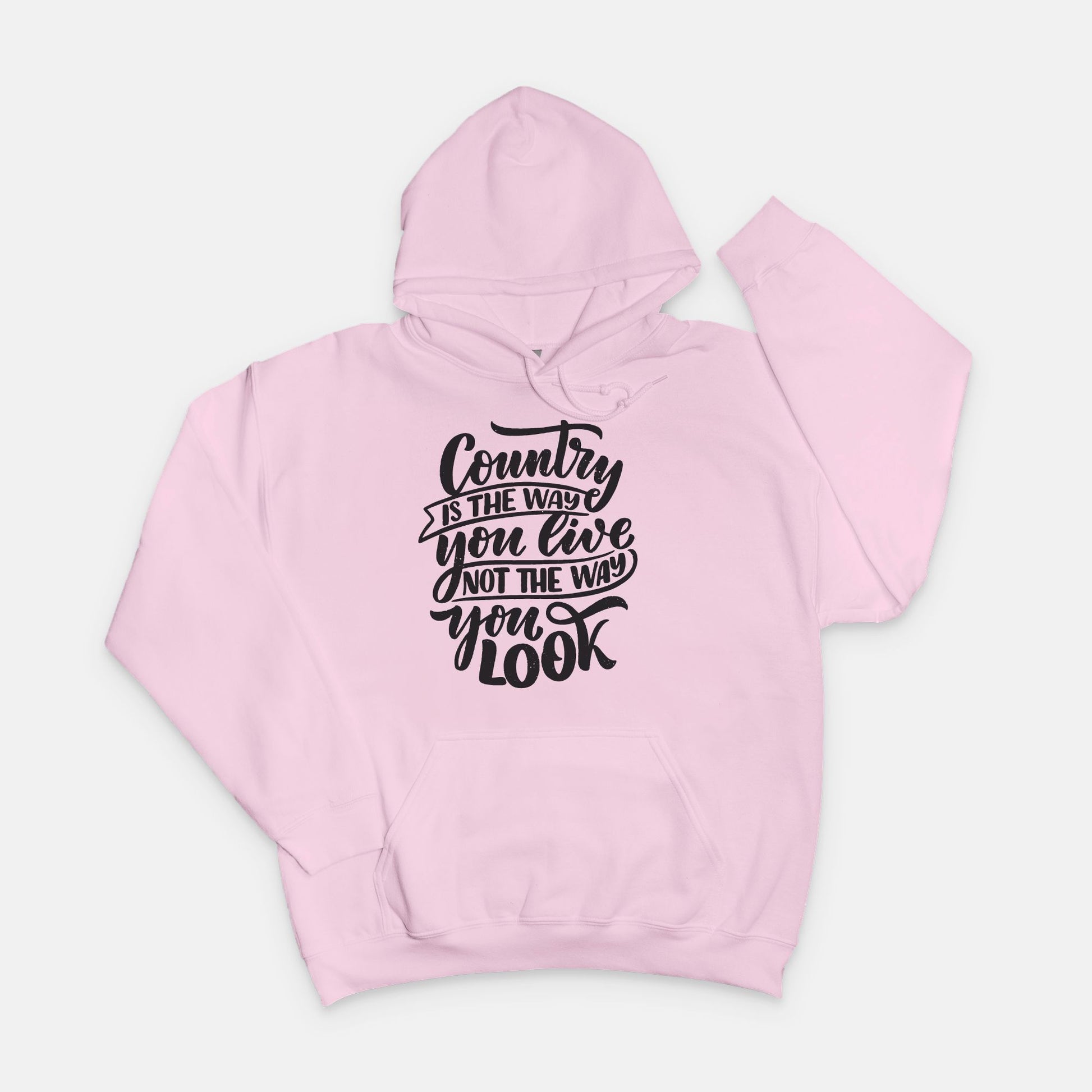 Country Is The Way You Live Not The Way You Look Sweatshirt in Black Text