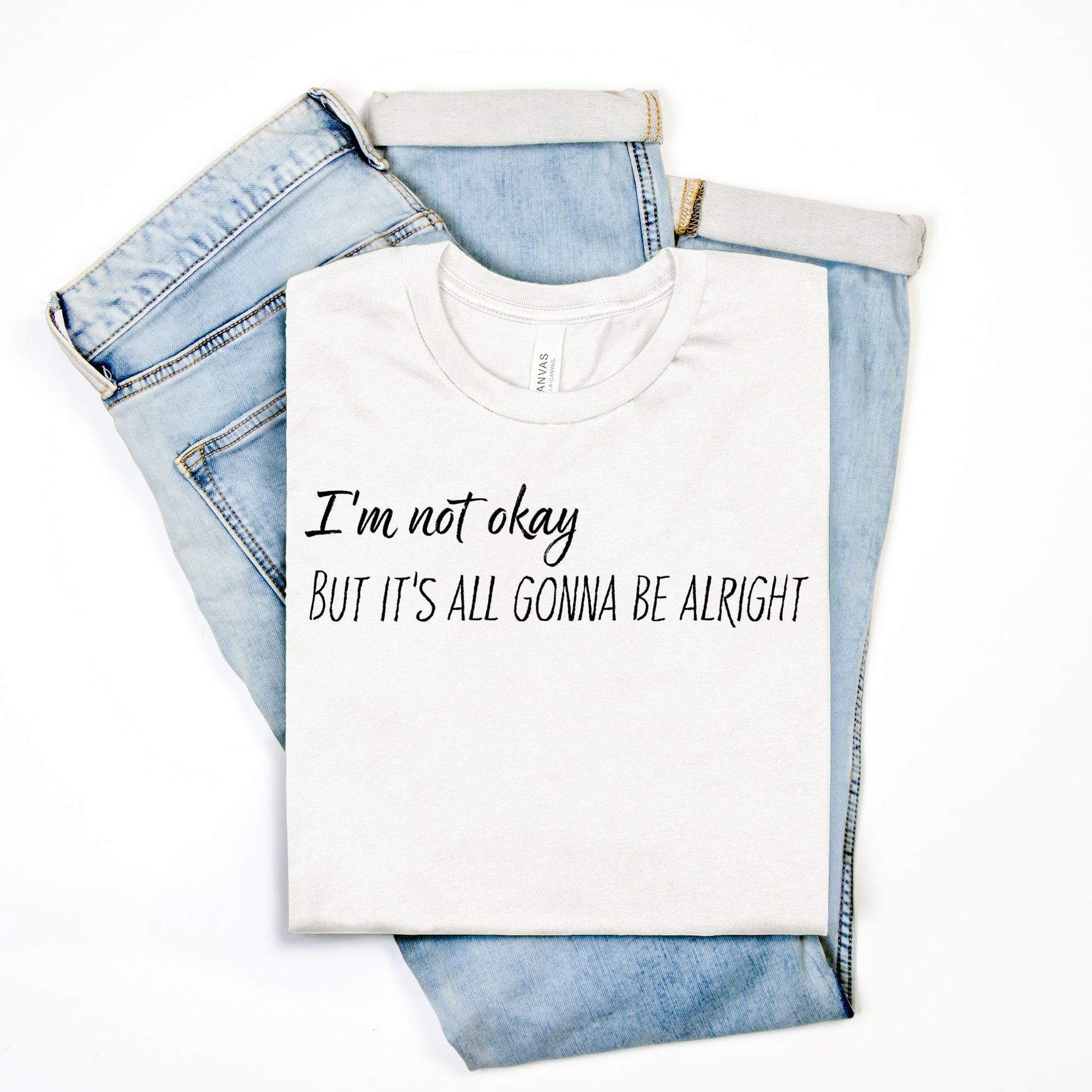 Not Okay But Alright – Mental Health Awareness T-Shirt
