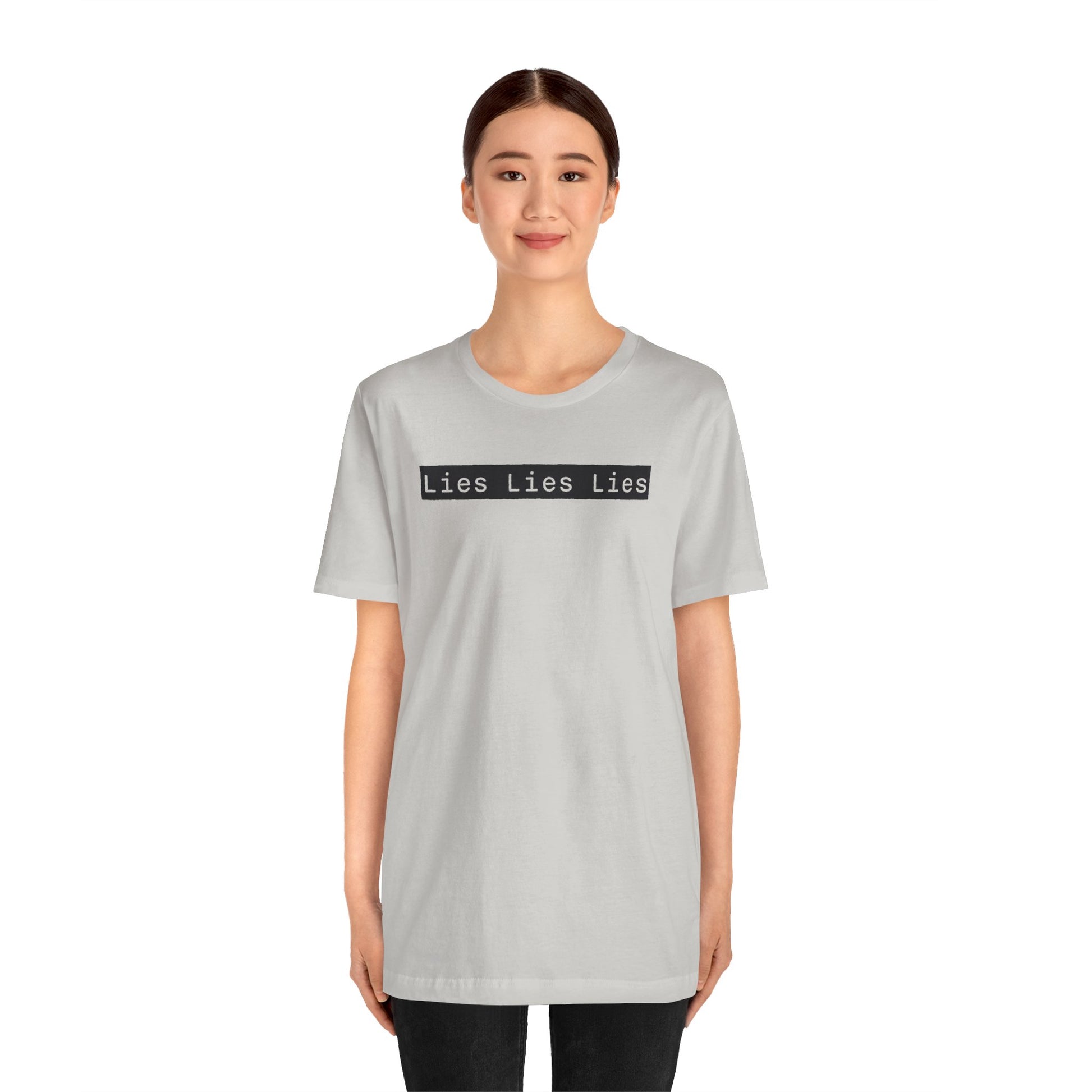 Lies, Lies, Lies – Bold Statement Tee