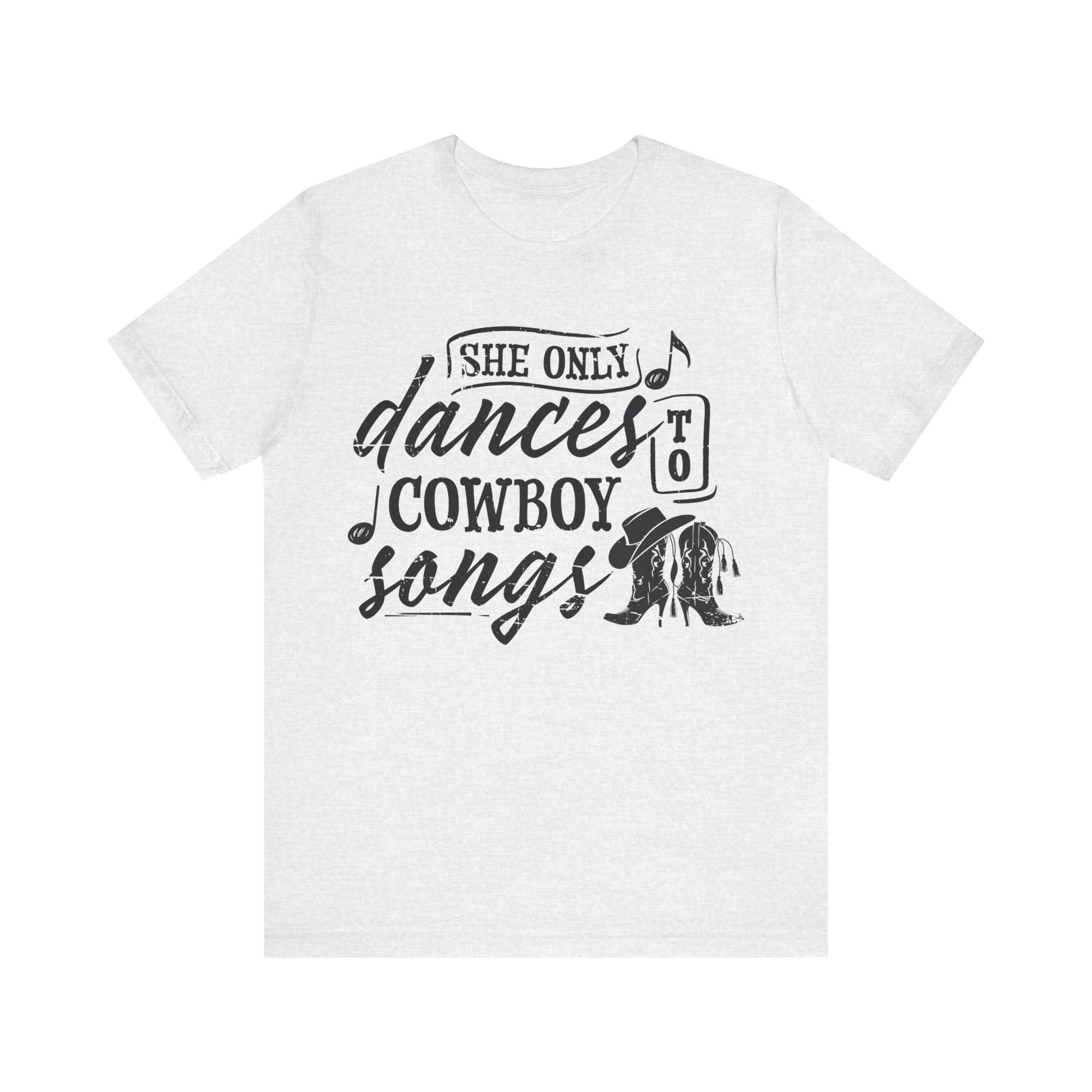 She Only Dances to Cowboy Songs – Distressed Western