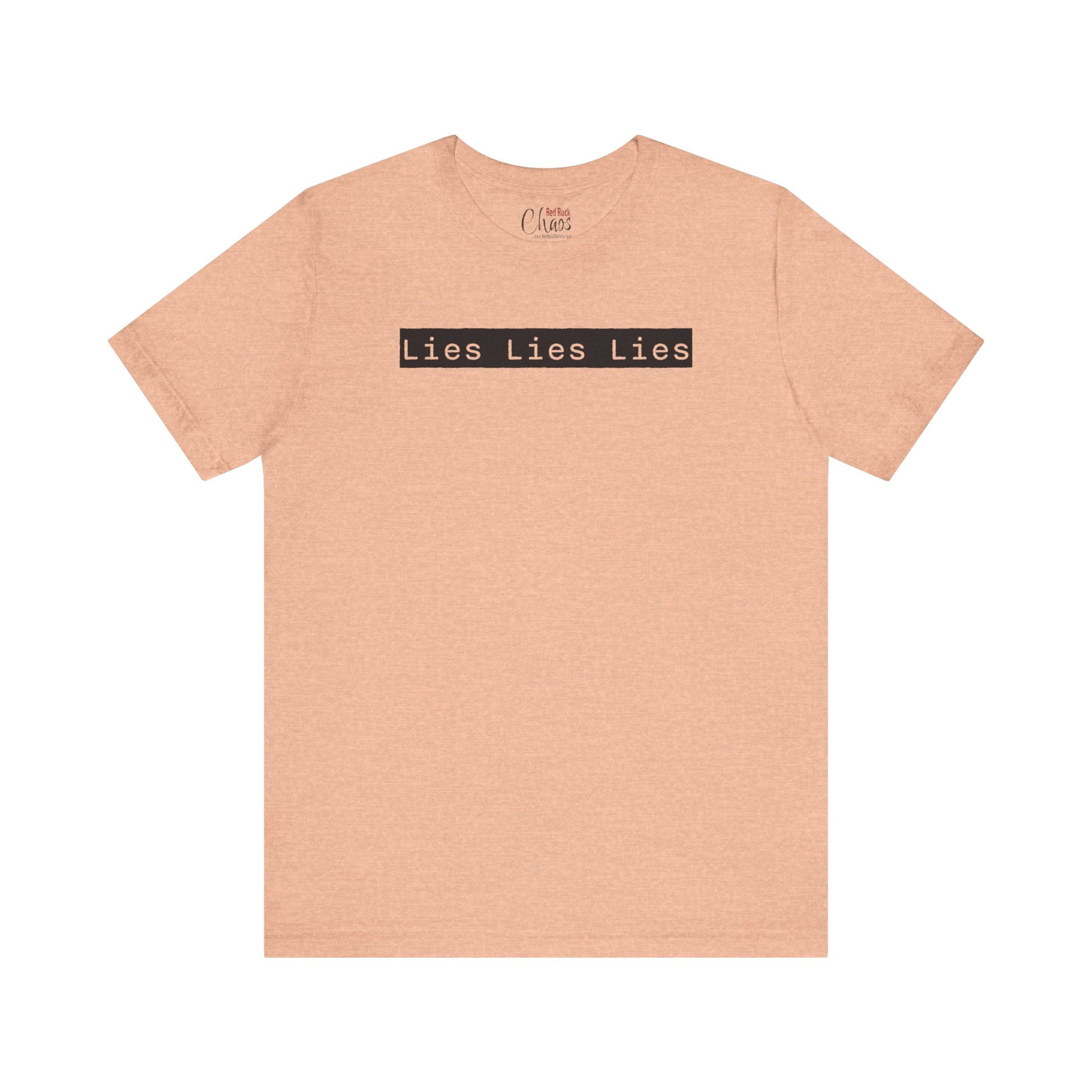 Lies, Lies, Lies – Bold Statement Tee