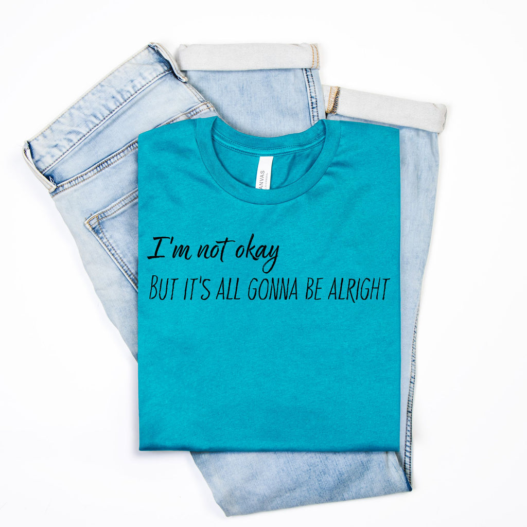 Not Okay But Alright – Mental Health Awareness T-Shirt