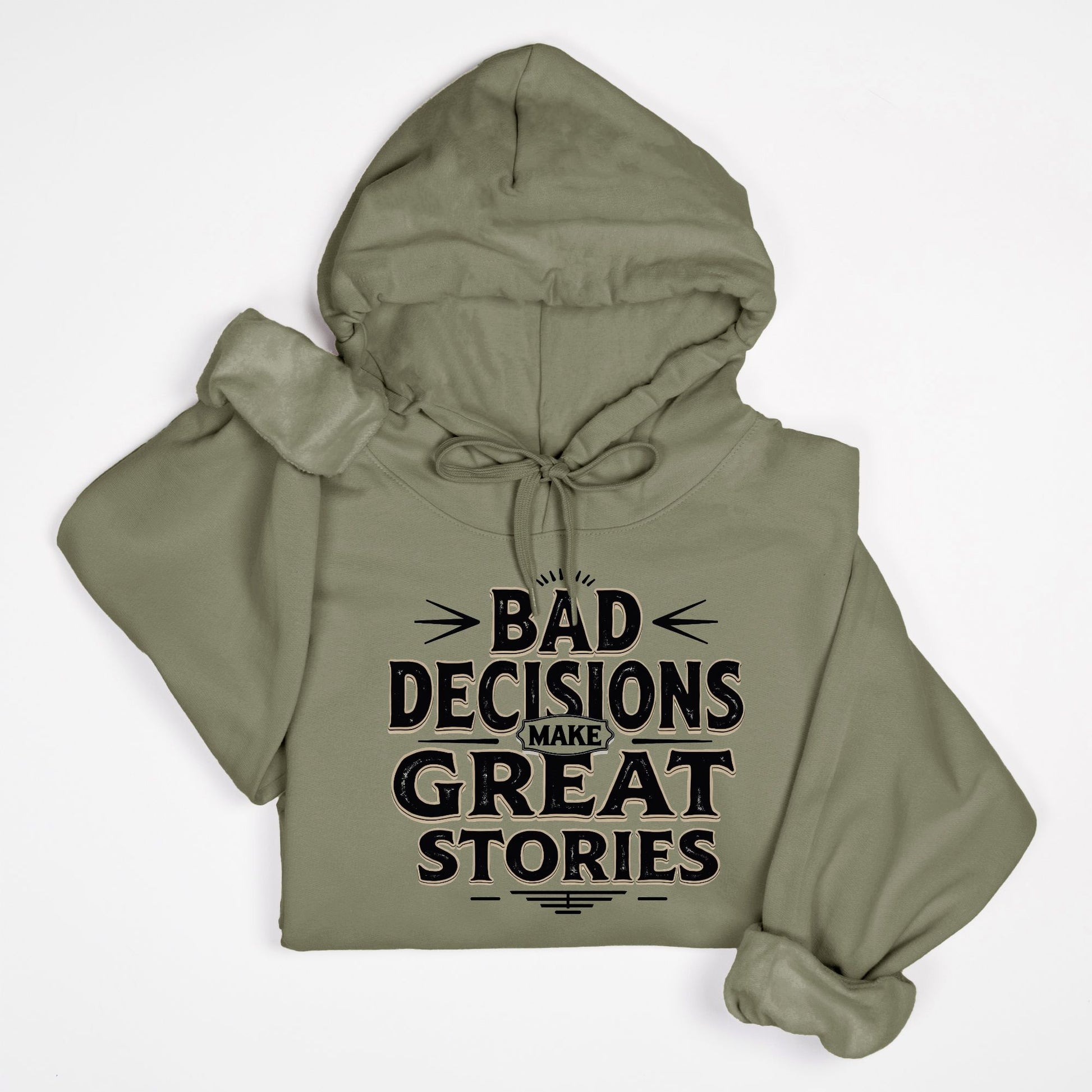 Bad Decisions Make Great Stories – Vintage Distressed Typography Hoodie