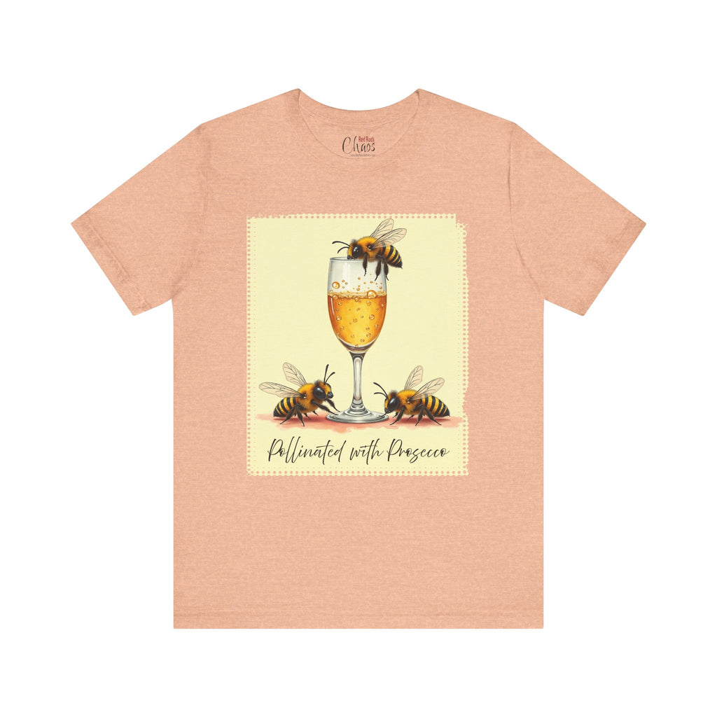 Pollinated with Prosecco – Cute Funny Bee Pun Tee