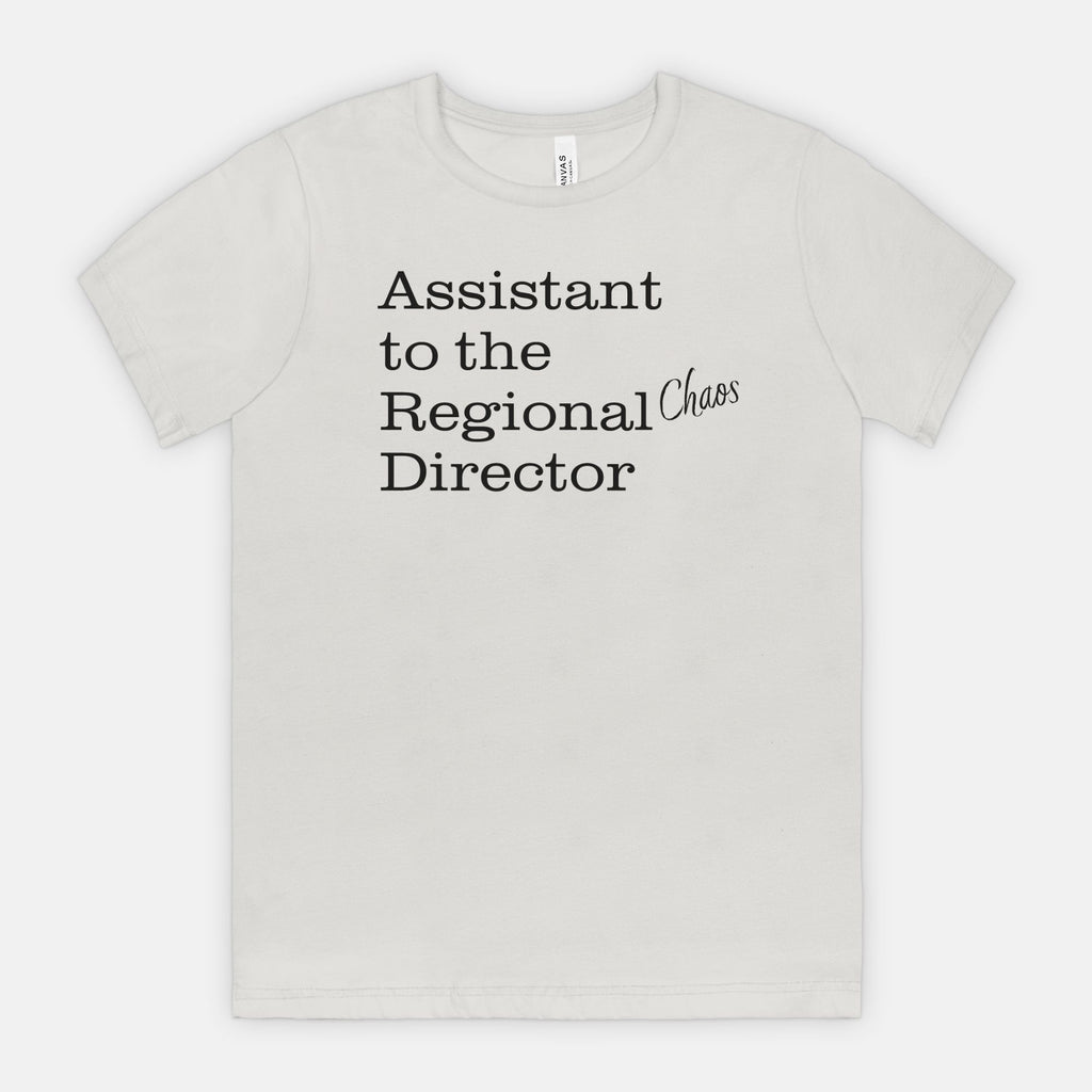 Assistant to the Regional Chaos Director T-Shirt - Black text