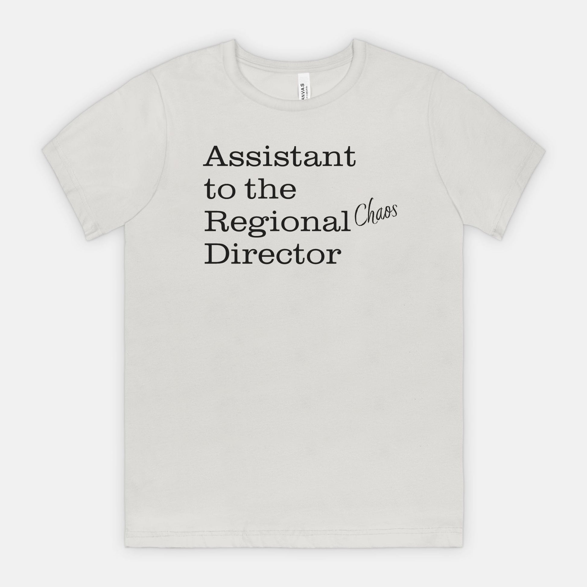 Assistant to the Regional Chaos Director Tee - Black text