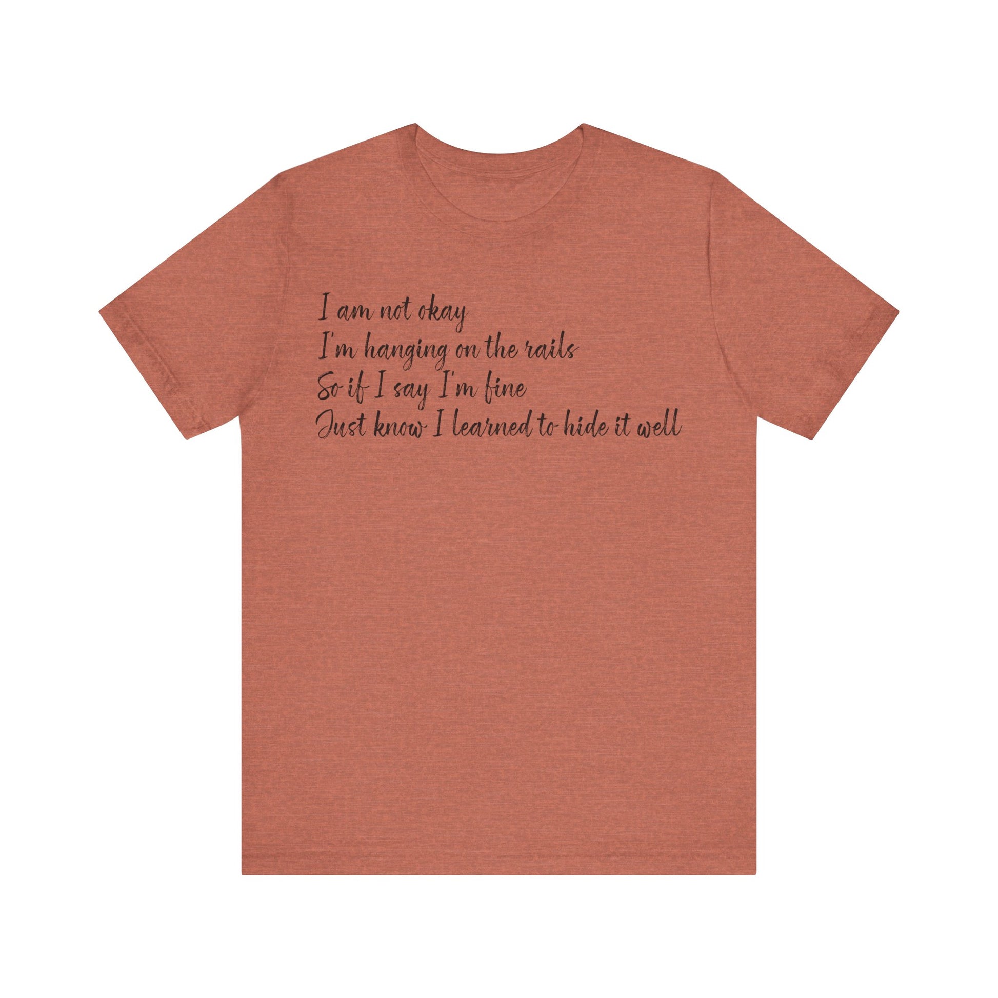 I’m Not Okay – Hidden Struggle Statement Tee