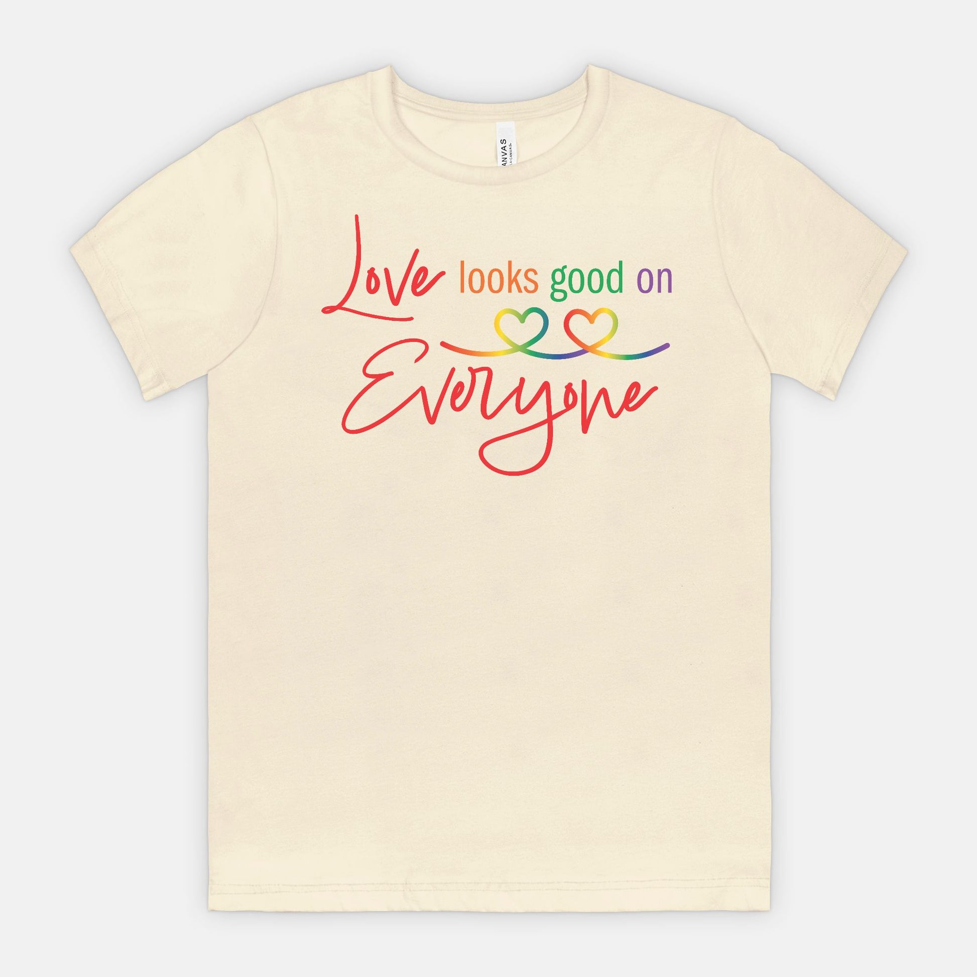 Love Looks Good on Everyone Pride T-Shirt – Rainbow Equality Tee