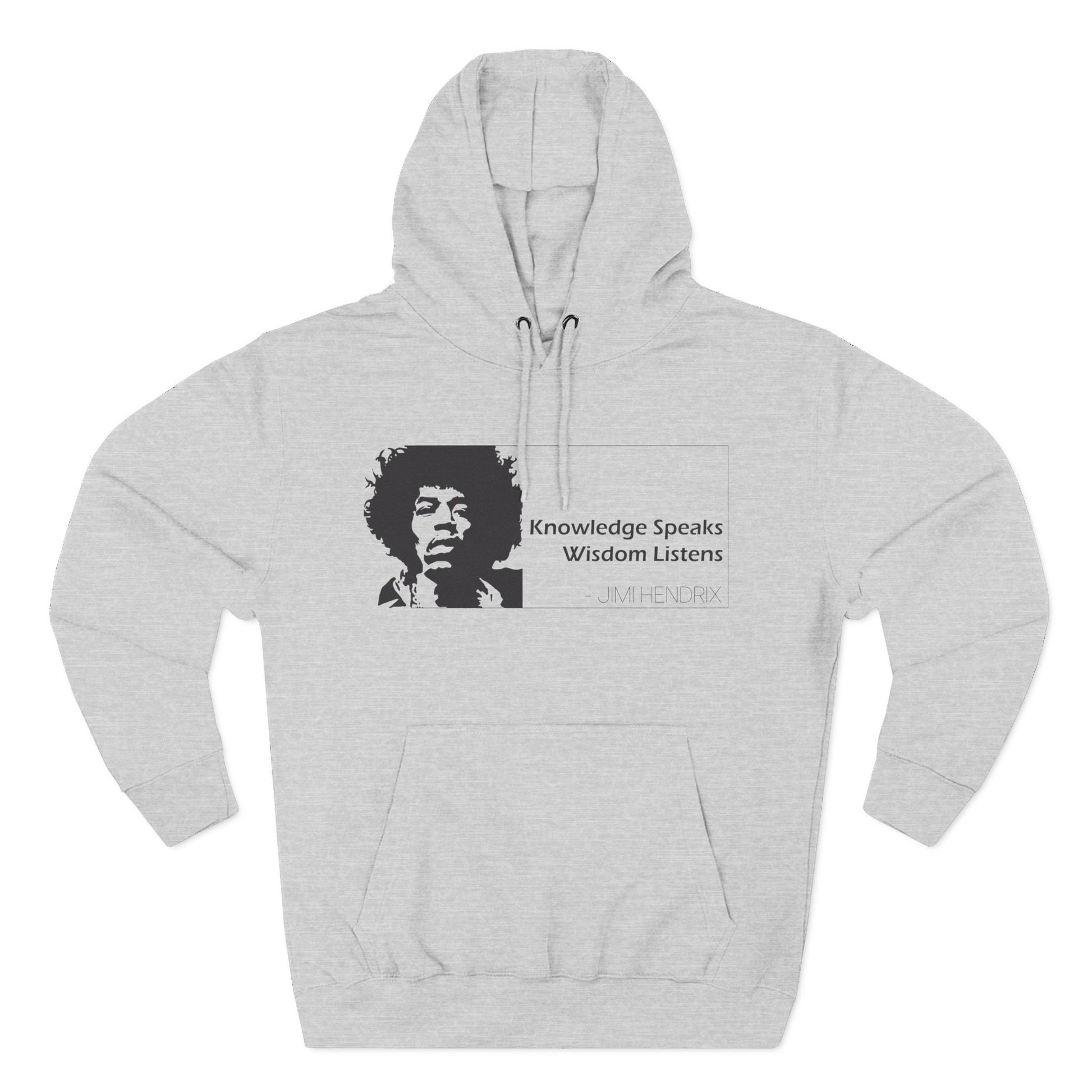 Knowledge Speaks, Wisdom Listens | Jimi Hendrix Quote Hoodie