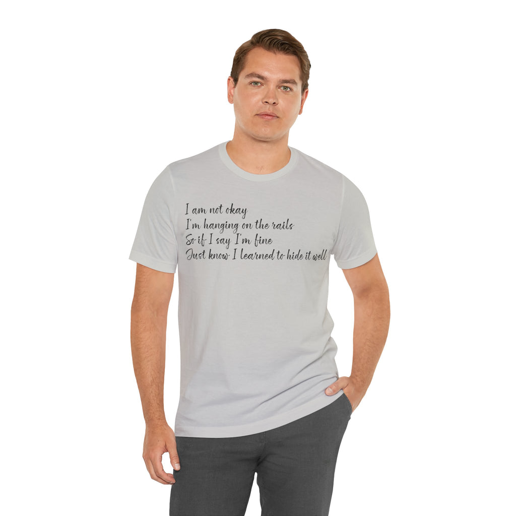 I’m Not Okay – Hidden Struggle Statement Tee