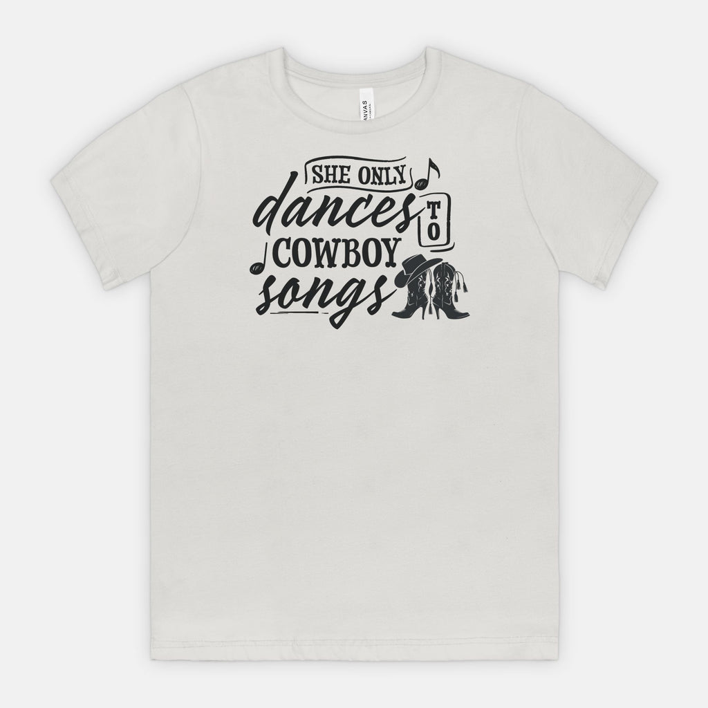 She Only Dances to Cowboy Songs – Western Graphic Tee for Country Music Lovers
