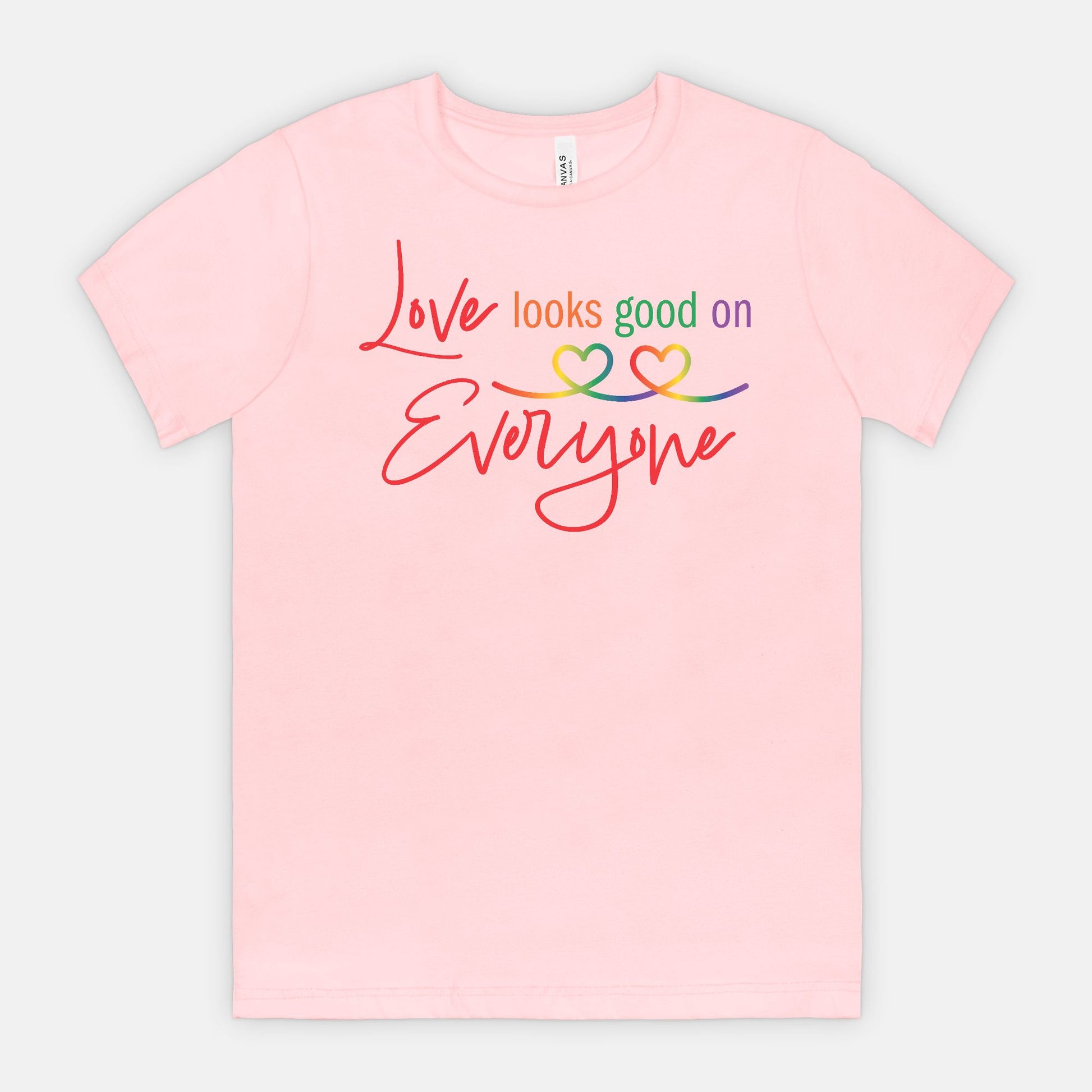 Love Looks Good on Everyone Pride T-Shirt – Rainbow Equality Tee