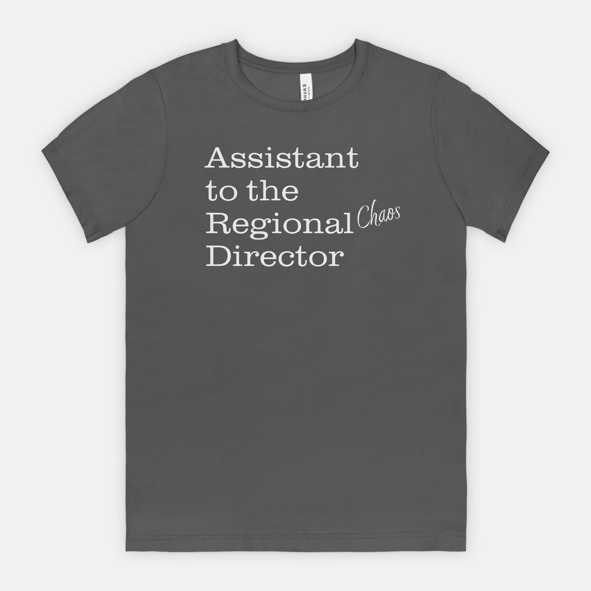 Assistant to the Regional Chaos Director Tee - white text