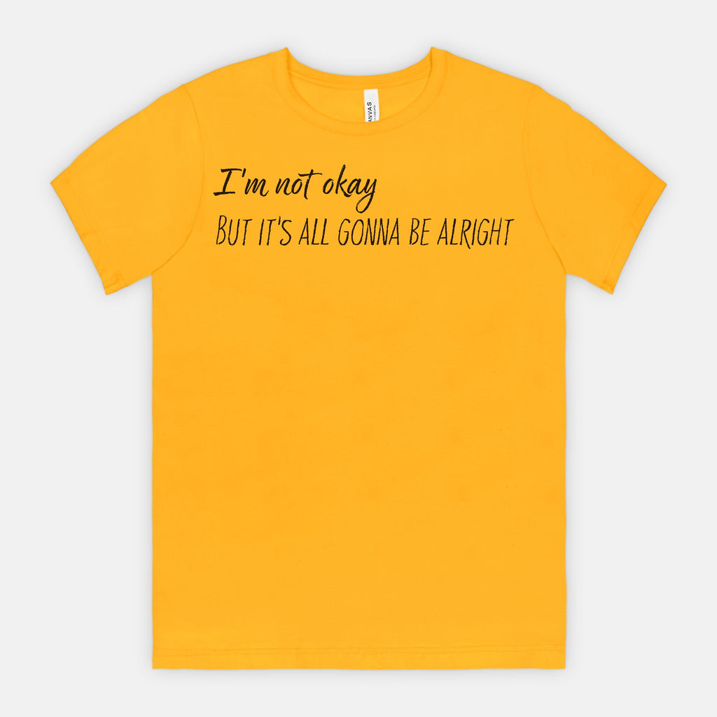 Not Okay But Alright – Mental Health Awareness T-Shirt
