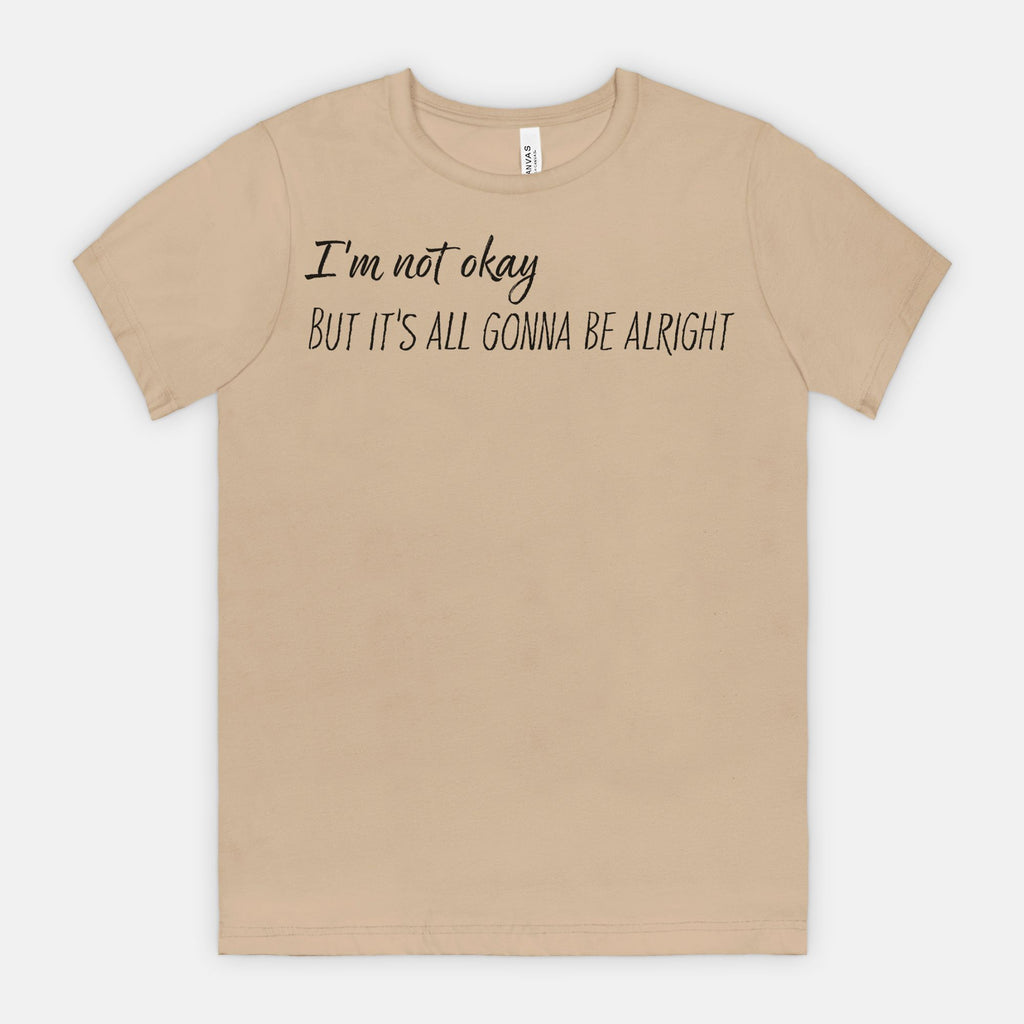 Not Okay But Alright – Mental Health Awareness T-Shirt