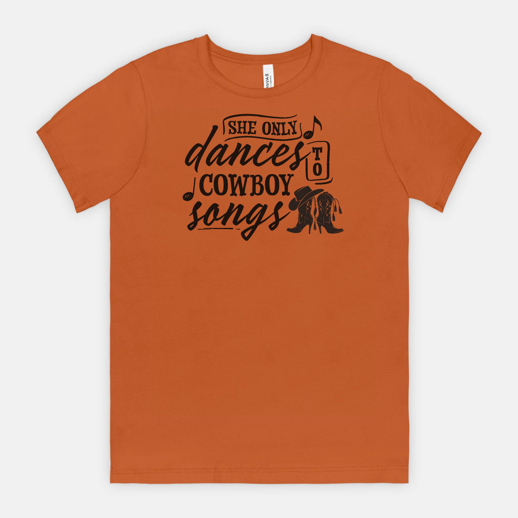 She Only Dances to Cowboy Songs – Western Graphic Tee for Country Music Lovers