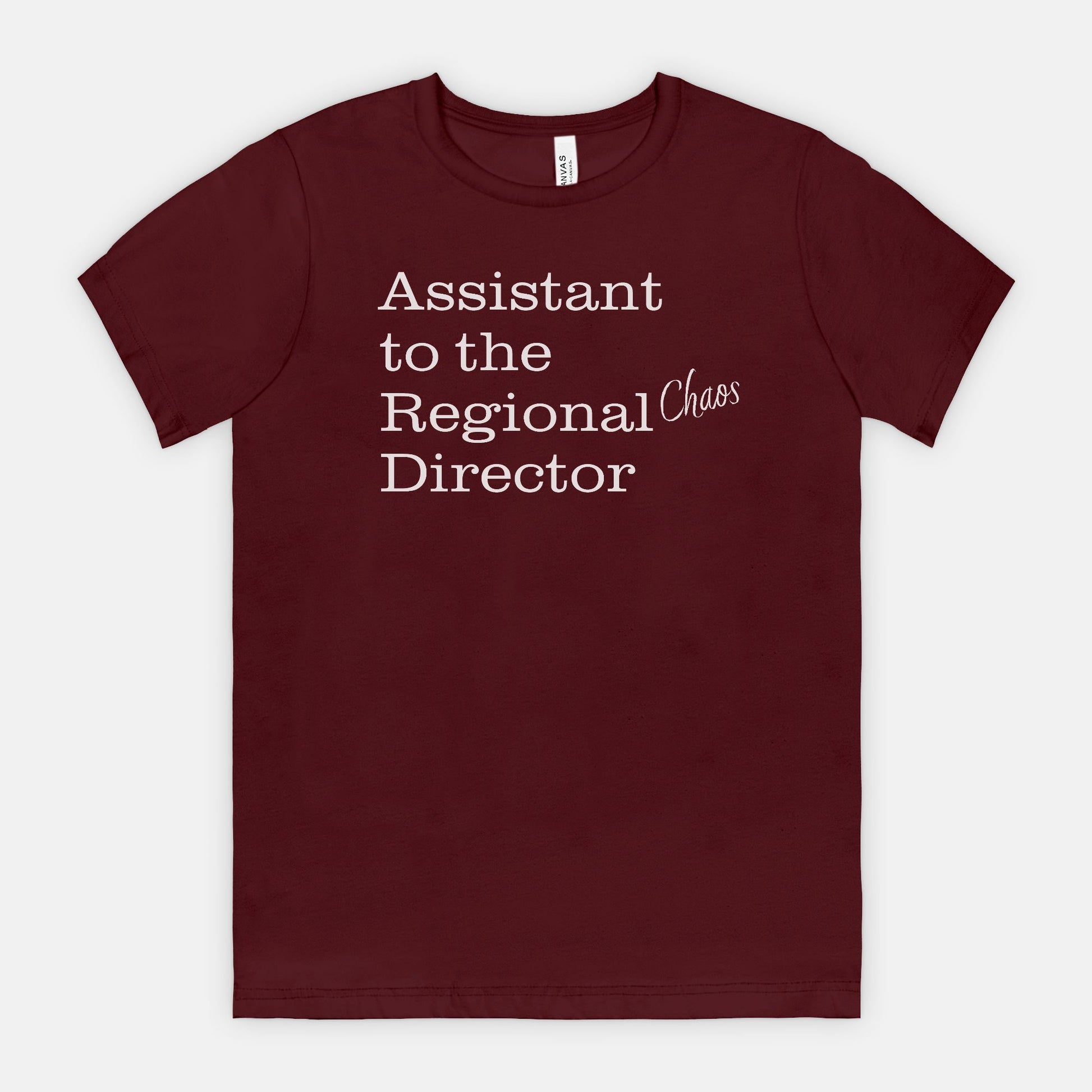 Assistant to the Regional Chaos Director Tee - white text