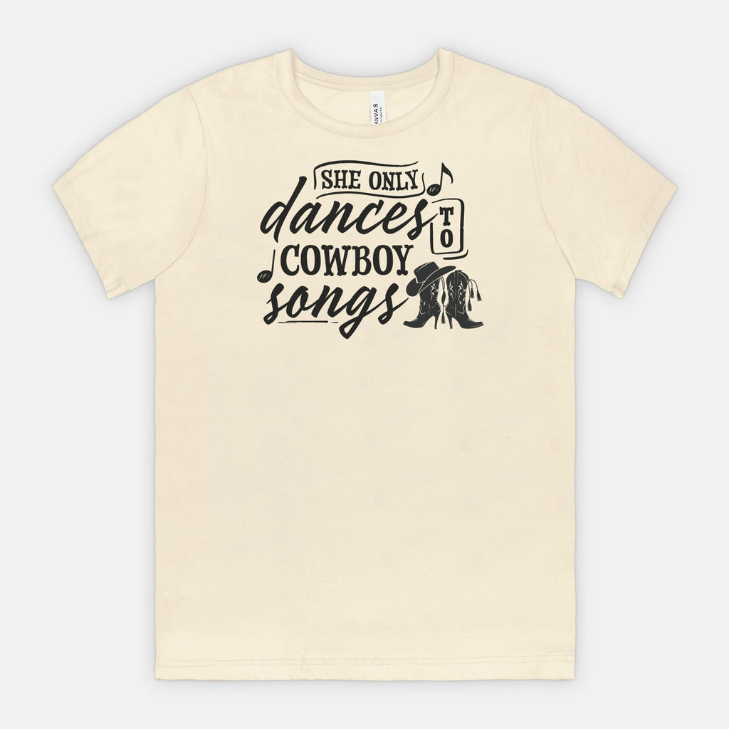 She Only Dances to Cowboy Songs – Western Graphic Tee for Country Music Lovers