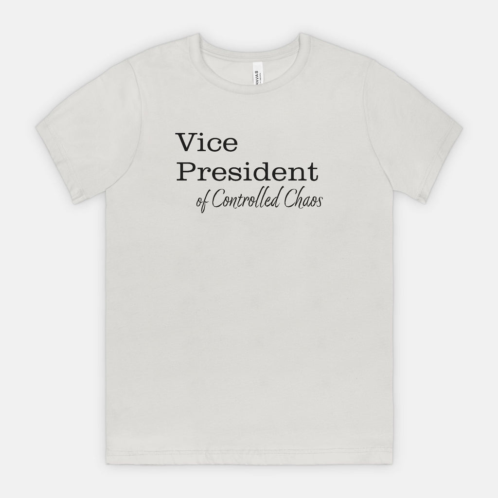 VP of Controlled Chaos Tee - Black Text