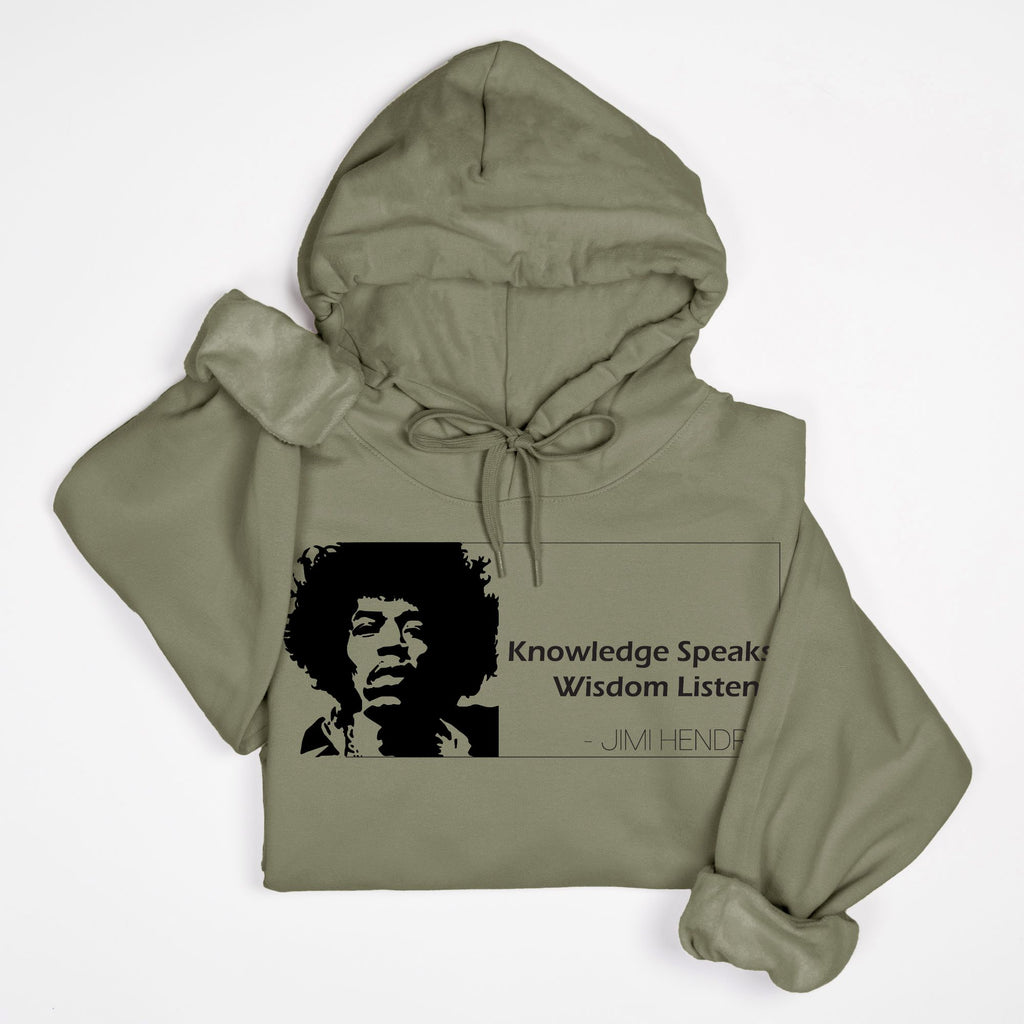 Knowledge Speaks, Wisdom Listens - Jimi Hendrix Quote Hoodie