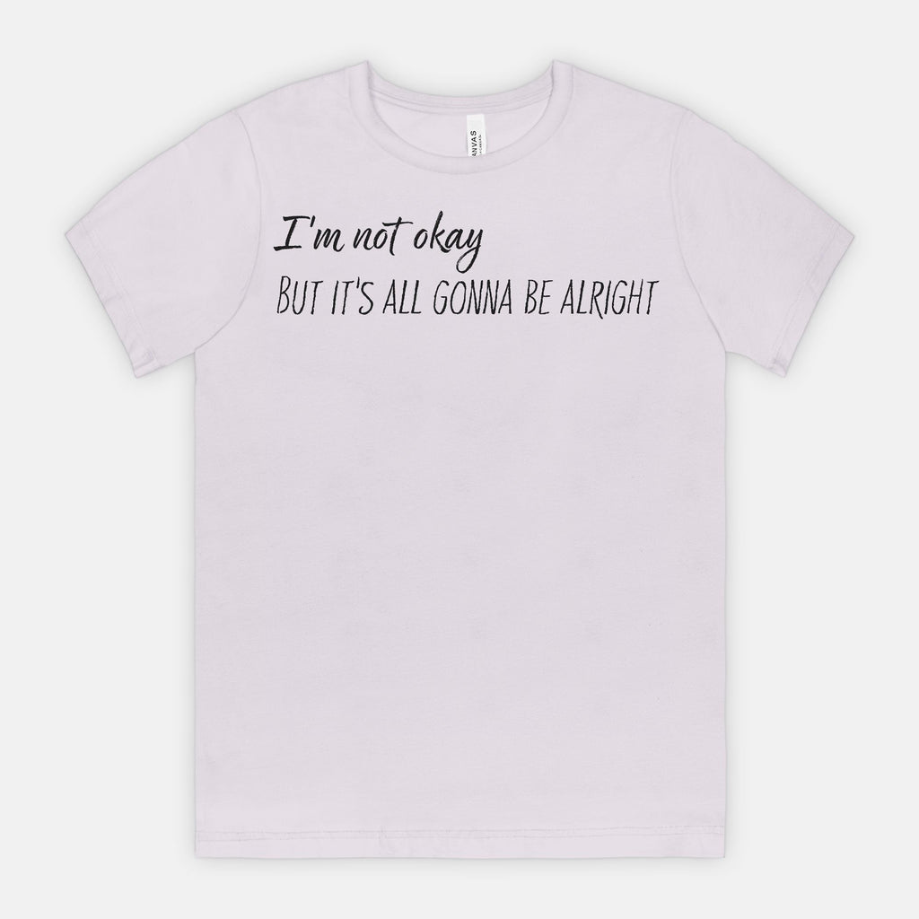 Not Okay But Alright – Mental Health Awareness T-Shirt
